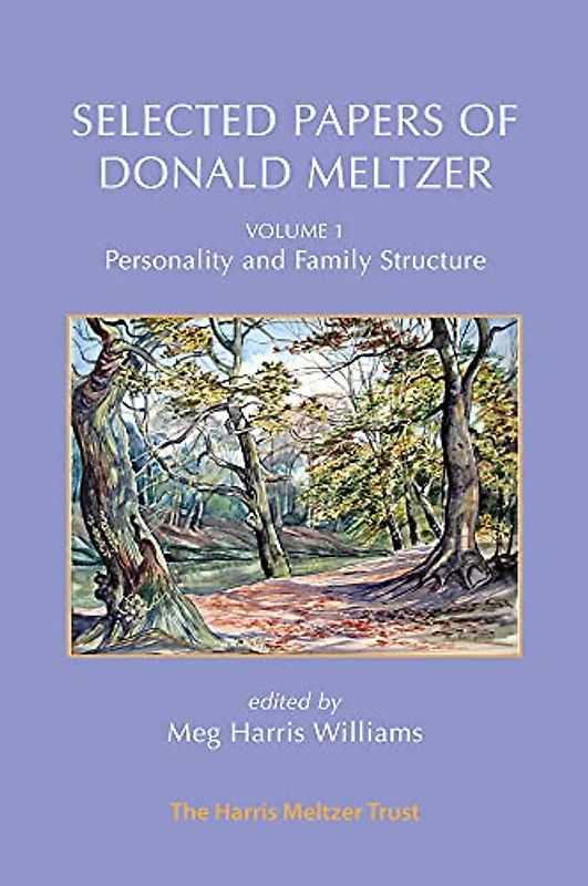 Personality and Family Structure (Selected Papers of Donald Meltzer, 1)