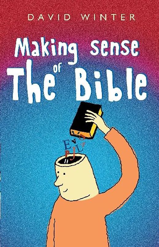 Making Sense of the Bible