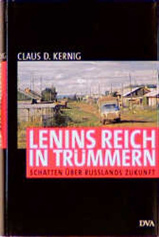 Lenins Reich in Trümmern