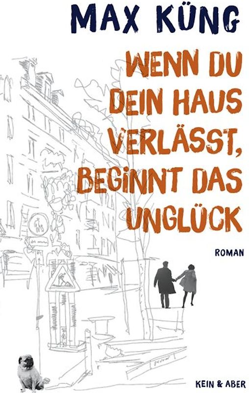 Wenn du dein Haus verlässt, beginnt das Unglück