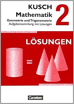 Kusch: Mathematik - Ausgabe 2013 - Band 2