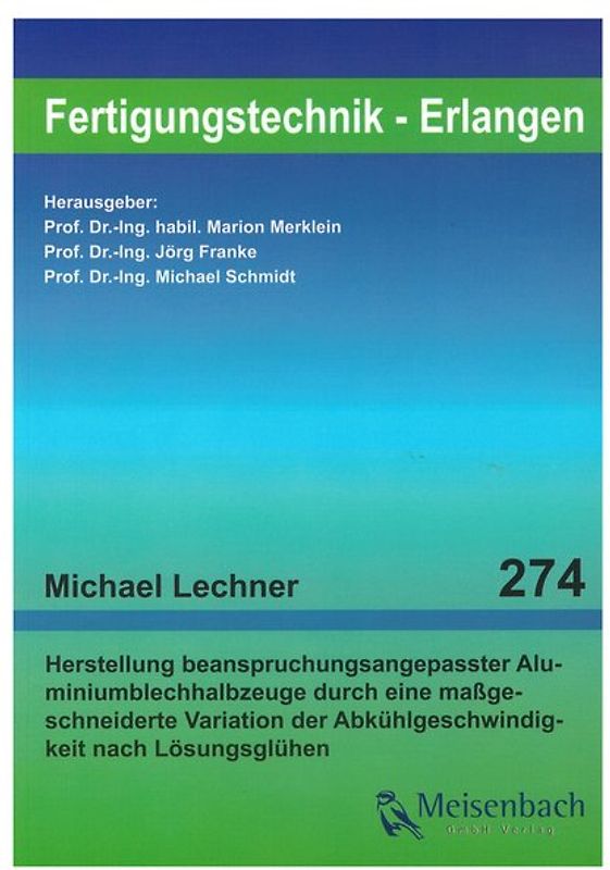 Herstellung beanspruchungsangepasster Aluminiumblechhalbzeuge durch eine maßgeschneiderte Variation der Abkühlgeschwindigkeit nach Lösungsglühen