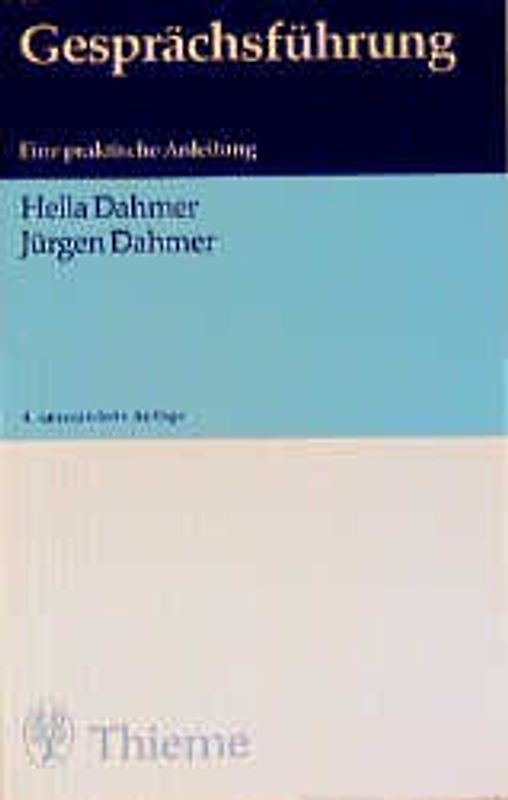 Gesprächsführung. Eine praktische Anleitung