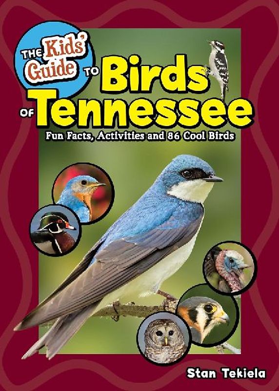 The Kids' Guide to Birds of Tennessee