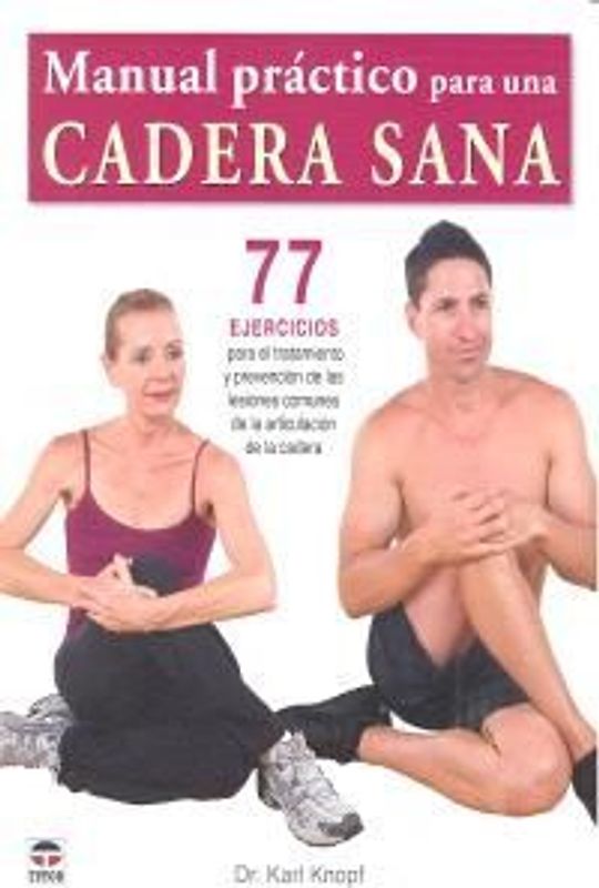 Manual práctico para una cadera sana