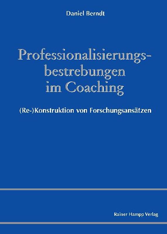 Professionalisierungsbestrebungen im Coaching