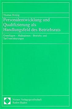 Personalentwicklung und Qualifizierung als Handlungsfeld des Betriebsrats