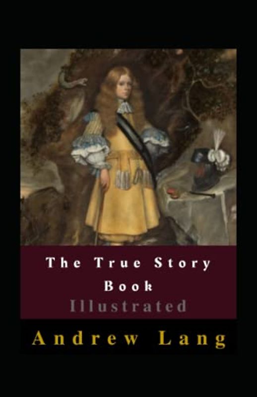 The True Story Book Illustrated
