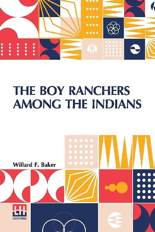 The Boy Ranchers Among The Indians