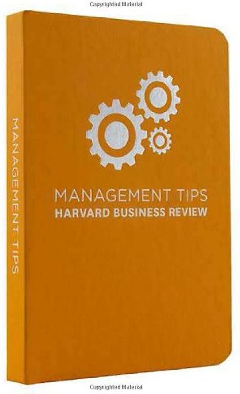 Management Tips: From Harvard Business Review
