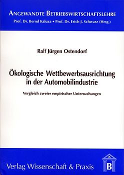 Ökologische Wettbewerbsausrichtung in der Automobilindustrie.