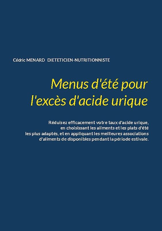 Menus d'été pour l'excès d'acide urique.