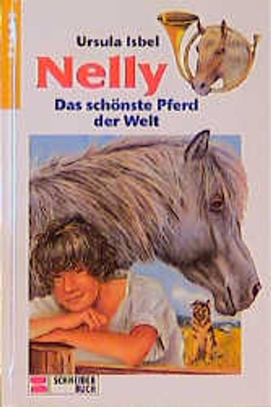 Nelly / Das schönste Pferd der Welt