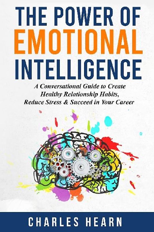 The Power of Emotional Intelligence