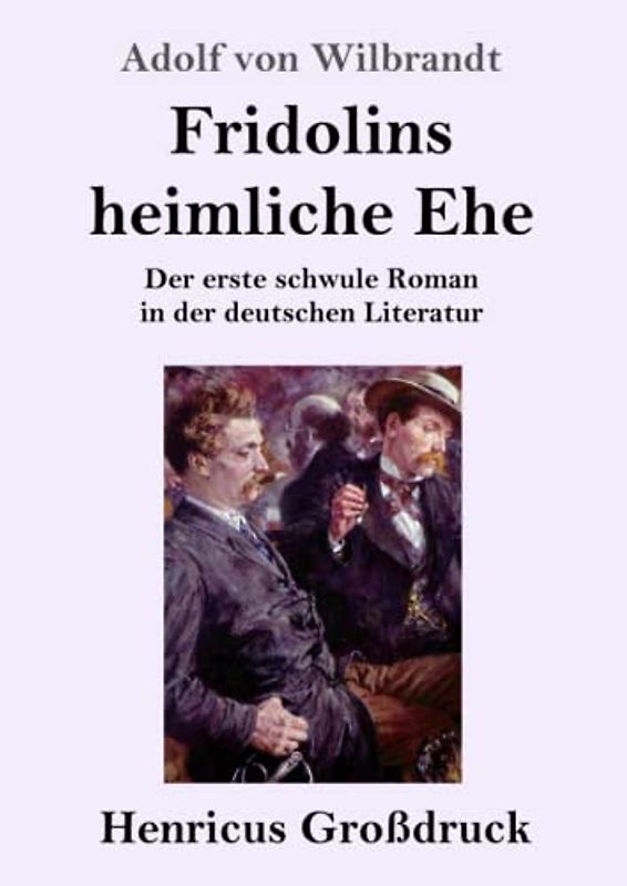 Fridolins heimliche Ehe (Großdruck)