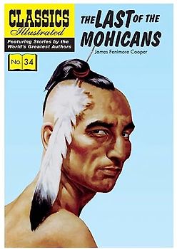 Last of the Mohicans (Classics Illustrated, Band 34)