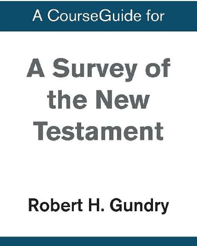 A Survey of the New Testament