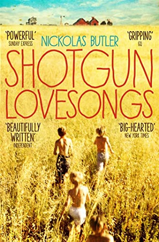 Shotgun Lovesongs - Butler, Nickolas