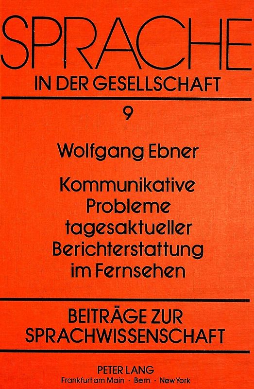 Kommunikative Probleme tagesaktueller Berichterstattung im Fernsehen
