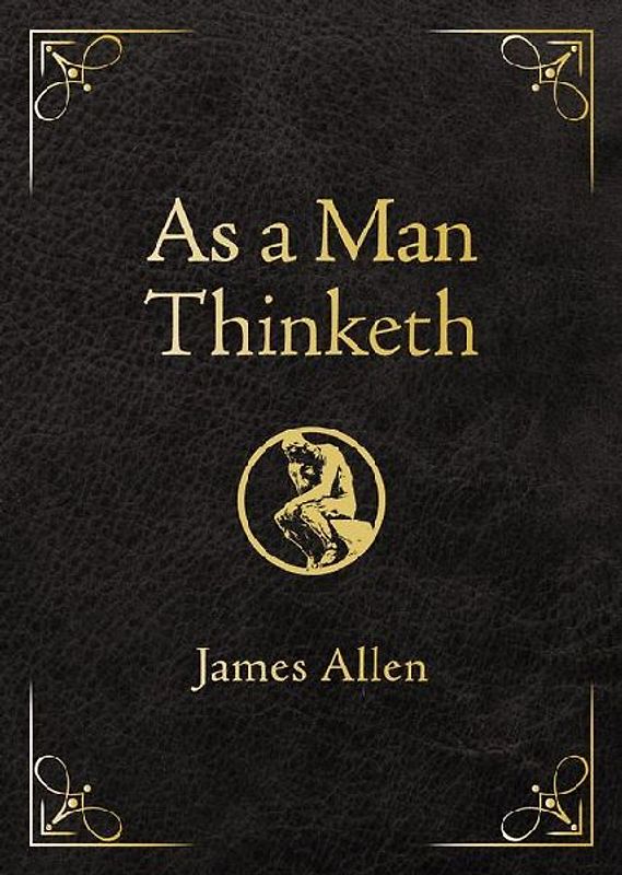 As a Man Thinketh - Deluxe Edition