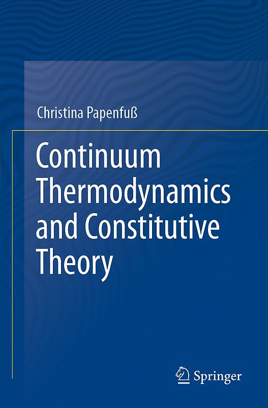 Continuum Thermodynamics and Constitutive Theory
