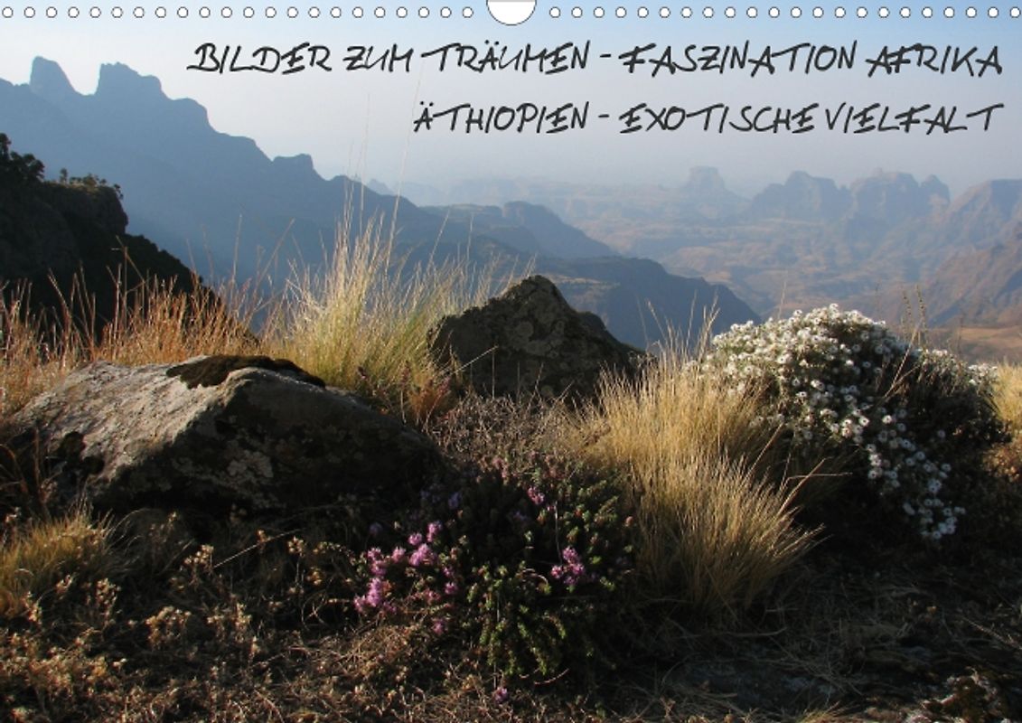 Bilder zum Träumen. Faszination Afrika: Äthiopien - Exotische Vielfalt (Posterbuch DIN A4 quer)