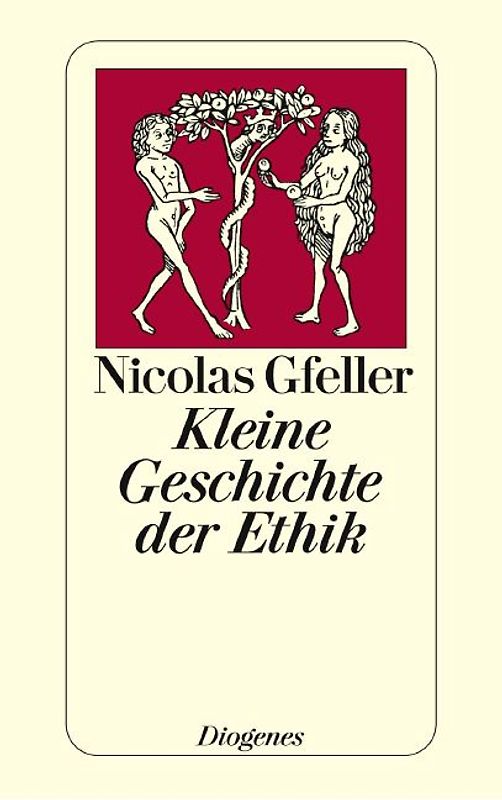Kleine Geschichte der Ethik