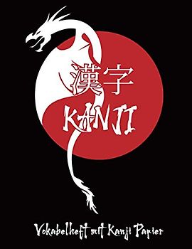 Japanisch Vokabel: Japanische Schriftzeichen Vokabelheft im Drache Design jede linke Seite ist liniert mit 3 Spalten, jede rechte Seite im Kanji Papier für Japanische Verben um Kana um zu lernen