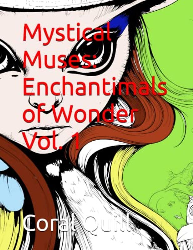 Mystical Muses: Enchantimals of Wonder Vol. 1