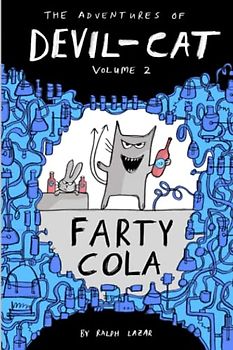 Farty Cola: The Adventures of Devil-Cat Volume 2 (More Total Mayhem)