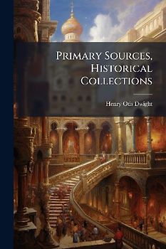Primary Sources, Historical Collections