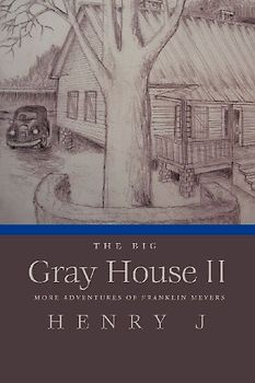 The Big Gray House II
