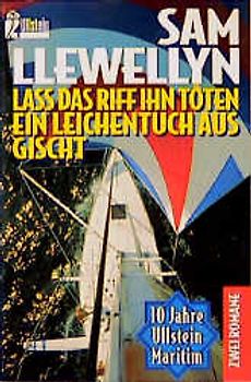 Lass das Riff ihn töten /Ein Leichentuch aus Gischt. Zwei Romane