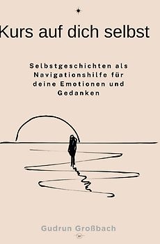 Kurs auf dich selbst