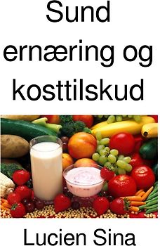 Sund ernæring og kosttilskud