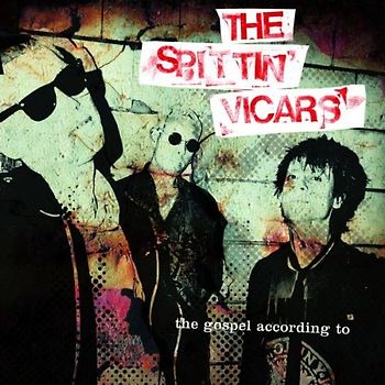 Spittin' Vicars - The Gospel According to....
