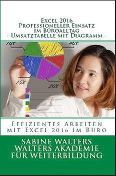 Excel 2016 - Professioneller Einsatz im Büroalltag - Umsatztabelle mit Diagramm -