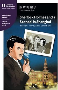 Sherlock Holmes and a Scandal in Shanghai: Mandarin Companion Graded Readers Level 2: Mandarin Companion Graded Readers Level 2, Simplified Chinese Edition