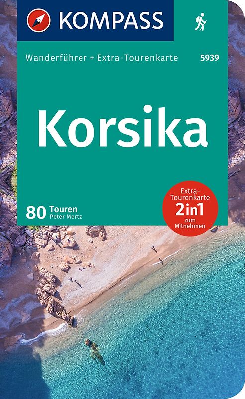 KOMPASS Wanderführer Korsika, 80 Touren mit Extra-Tourenkarte