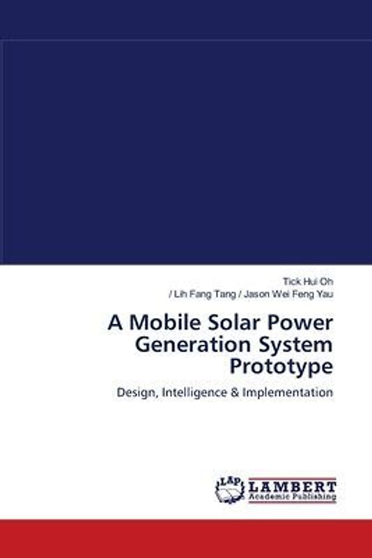 A Mobile Solar Power Generation System Prototype