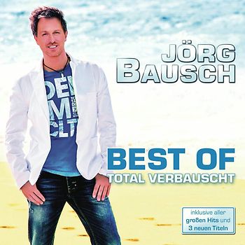 Bausch,Jörg - Total Verbauscht-Best of