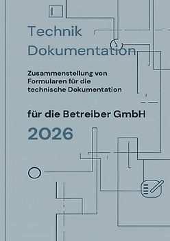 Technik Dokumentation für die Betreiber GmbH