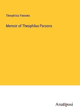 Memoir of Theophilus Parsons