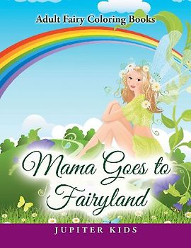 Mama Goes to Fairyland