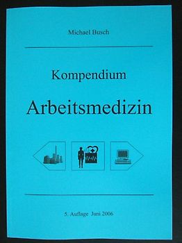 Kompendium Arbeitsmedizin