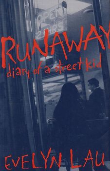 Runaway Diary of a Street Kid - Evelyn Lau [Paperback]