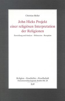 John Hicks Projekt einer religiösen Interpretation der Religionen