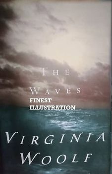 The Waves: (Finest Illustration)