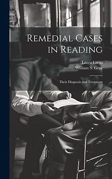 Remedial Cases in Reading: Their Diagnosis and Treatment