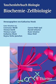 Taschenlehrbuch Biologie: Biochemie - Zellbiologie